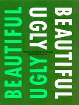 cover of Beautiful/Ugly: African and Diaspora Aesthetics