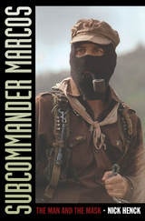 cover of Subcommander Marcos: The Man and the Mask