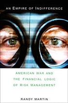 cover of An Empire of Indifference: American War and the Financial Logic of Risk Management