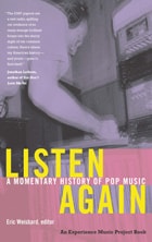 cover of Listen Again: A Momentary History of Pop Music