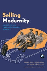 cover of Selling Modernity: Advertising in Twentieth-Century Germany