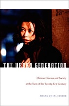 cover of The Urban Generation: Chinese Cinema and Society at the Turn of the Twenty-First Century