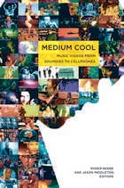 cover of Medium Cool: Music Videos from Soundies to Cellphones