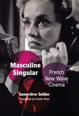 cover of Masculine Singular: French New Wave Cinema