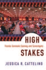 cover of High Stakes: Florida Seminole Gaming and Sovereignty