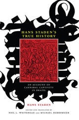 cover of Hans Staden's True History: An Account of Cannibal Captivity in Brazil