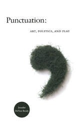 cover of Punctuation: Art, Politics, and Play