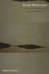 cover of Errant Modernism: The Ethos of Photography in Mexico and Brazil