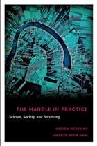 cover of The Mangle in Practice: Science, Society, and Becoming