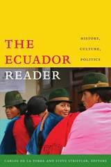 cover of The Ecuador Reader: History, Culture, Politics
