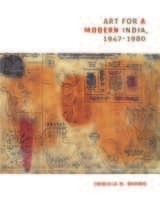 cover of Art for a Modern India, 1947-1980