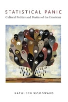 cover of Statistical Panic: Cultural Politics and Poetics of the Emotions
