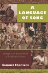cover of A Language of Song: Journeys in the Musical World of the African Diaspora