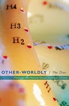 cover of Other-Worldly: Making Chinese Medicine through Transnational Frames