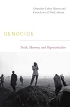 cover of Genocide: Truth, Memory, and Representation