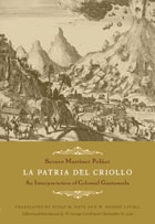 cover of La Patria del Criollo: An Interpretation of Colonial Guatemala