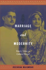 cover of Marriage and Modernity: Family Values in Colonial Bengal