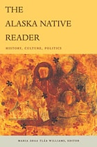 cover of The Alaska Native Reader: History, Culture, Politics