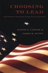 cover of Choosing to Lead: Understanding Congressional Foreign Policy Entrepreneurs