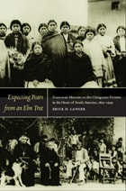 cover of Expecting Pears from an Elm Tree: Franciscan Missions on the Chiriguano Frontier in the Heart of South America, 1830–1949
