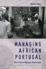 cover of Managing African Portugal: The Citizen-Migrant Distinction
