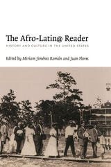 cover of The Afro-Latin@ Reader: History and Culture in the United States