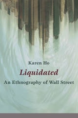 cover of Liquidated: An Ethnography of Wall Street