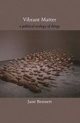cover of Vibrant Matter: A Political Ecology of Things
