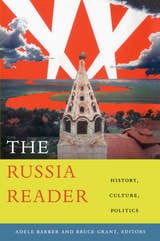 cover of The Russia Reader: History, Culture, Politics