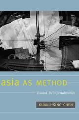 cover of Asia as Method: Toward Deimperialization