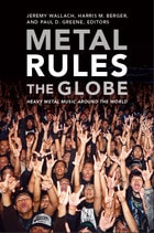 cover of Metal Rules the Globe: Heavy Metal Music around the World