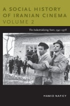 cover of A Social History of Iranian Cinema, Volume 2: The Industrializing Years, 1941–1978