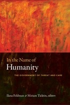 cover of In the Name of Humanity: The Government of Threat and Care