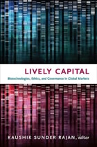 cover of Lively Capital: Biotechnologies, Ethics, and Governance in Global Markets