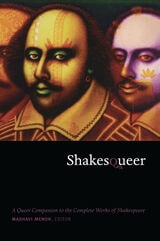 cover of Shakesqueer: A Queer Companion to the Complete Works of Shakespeare