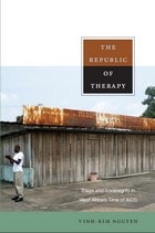 cover of The Republic of Therapy: Triage and Sovereignty in West Africa’s Time of AIDS