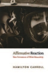 cover of Affirmative Reaction: New Formations of White Masculinity