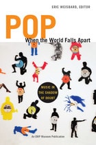 cover of Pop When the World Falls Apart: Music in the Shadow of Doubt
