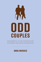 cover of Odd Couples: Friendships at the Intersection of Gender and Sexual Orientation
