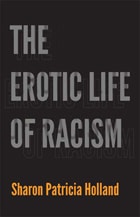 cover of The Erotic Life of Racism