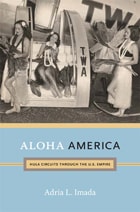 cover of Aloha America: Hula Circuits through the U.S. Empire