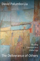 cover of The Deliverance of Others: Reading Literature in a Global Age