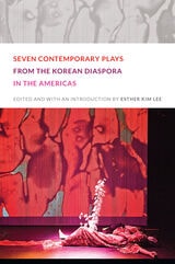 cover of Seven Contemporary Plays from the Korean Diaspora in the Americas