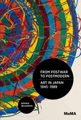 cover of From Postwar to Postmodern, Art in Japan, 1945-1989: Primary Documents