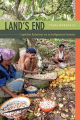 cover of Land's End: Capitalist Relations on an Indigenous Frontier