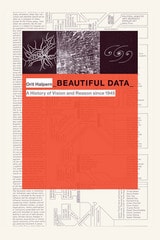 cover of Beautiful Data: A History of Vision and Reason since 1945