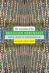 cover of The Invention of the Brazilian Northeast
