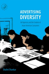 cover of Advertising Diversity: Ad Agencies and the Creation of Asian American Consumers