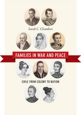cover of Families in War and Peace: Chile from Colony to Nation