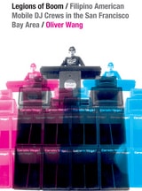 cover of Legions of Boom: Filipino American Mobile DJ Crews in the San Francisco Bay Area